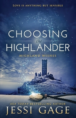 Choosing The Highlander by Gage, Jessi