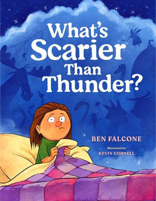 What's Scarier Than Thunder? by Falcone, Ben