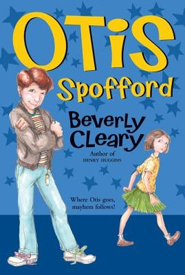 Otis Spofford by Cleary, Beverly