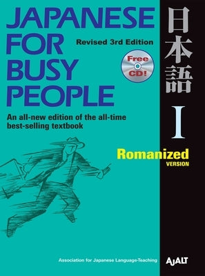 Japanese for Busy People I: Romanized Version 1 CD Attached [With CD (Audio)] by Ajalt