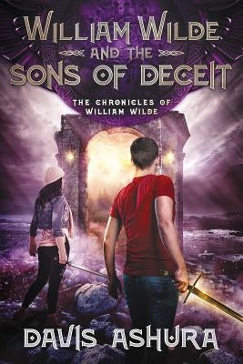 William Wilde and the Sons of Deceit by Ashura, Davis