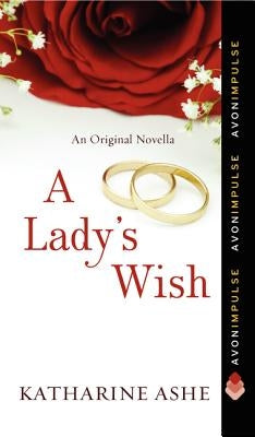 A Lady's Wish by Ashe, Katharine