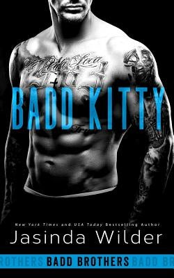 Badd Kitty by Wilder, Jasinda