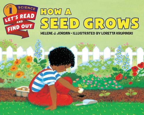 How a Seed Grows by Jordan, Helene J.