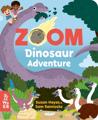 Zoom: Dinosaur Adventure by Hayes, Susan