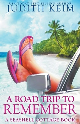 A Road Trip to Remember by Keim, Judith