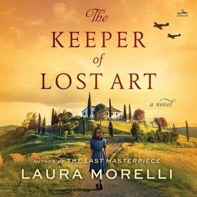 The Keeper of Lost Art by Morelli, Laura