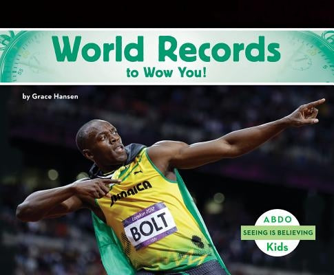 World Records to Wow You! by Hansen, Grace