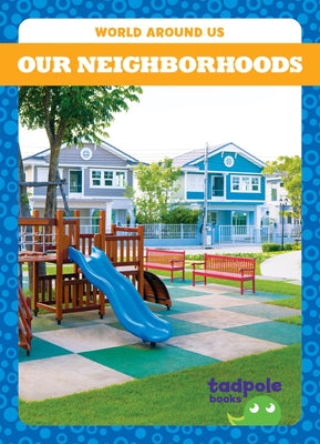 Our Neighborhoods by Kenan, Tessa