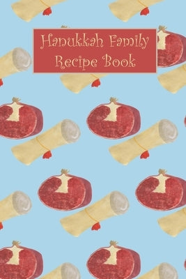 Hanukkah Family Recipe Book: Simple Blue Pomegranates Personal Write-In Cookbook by Creative Sparkle Press