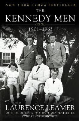 The Kennedy Men: 1901-1963 by Leamer, Laurence