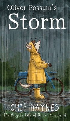 Oliver Possum's Storm by Haynes, Chip