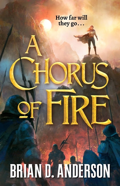 Chorus of Fire by Anderson, Brian D.