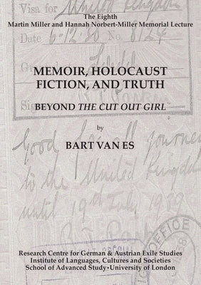 Memoir, Holocaust Fiction, and Truth. Beyond 'The Cut Out Girl' by Van Es, Bart