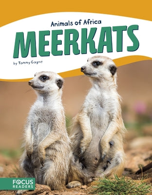 Meerkats by Gagne, Tammy