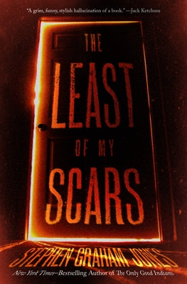 The Least of My Scars by Jones, Stephen Graham