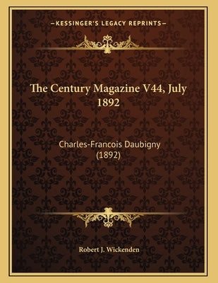 The Century Magazine V44, July 1892: Charles-Francois Daubigny (1892) by Wickenden, Robert J.