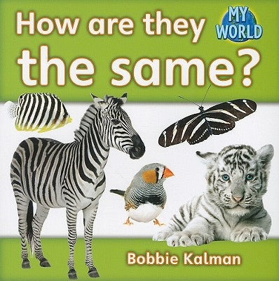 How Are They the Same? by Kalman, Bobbie