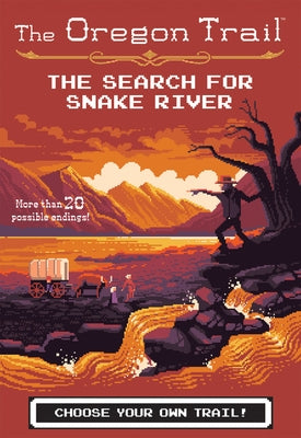 The Search for Snake River by Wiley, Jesse