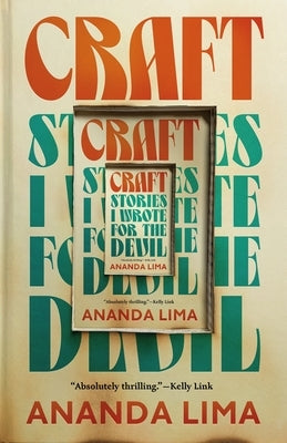 Craft: Stories I Wrote for the Devil by Lima, Ananda