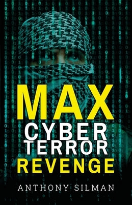 Max Cyber Terror Revenge by Silman, Anthony