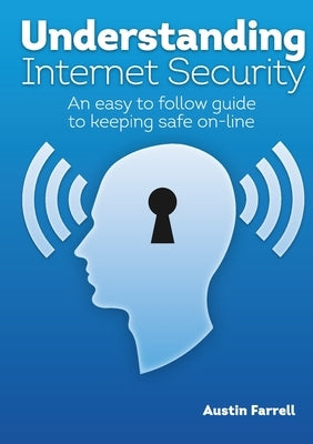 Understanding Internet Security by Farrell, Austin