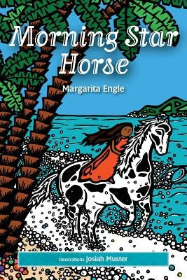 Morning Star Horse by Engle, Margarita