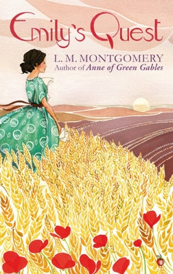 Emily's Quest by Montgomery, L. M.