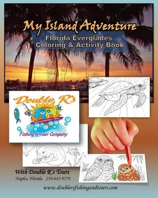 My Island Adventure: Florida Everglades Coloring & Activity Book by Burg, Rebecca