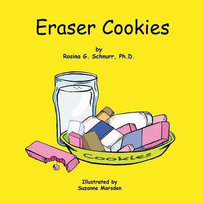 Eraser Cookies by Schnurr, Rosina G.