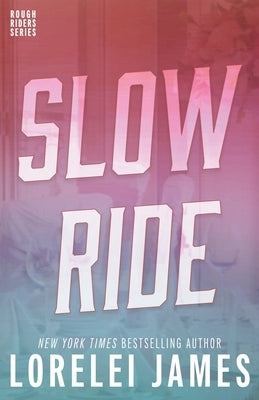 Slow Ride by James, Lorelei