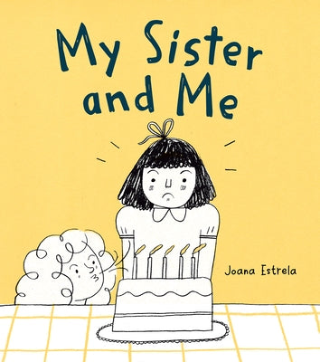 My Sister and Me by Estrela, Joana