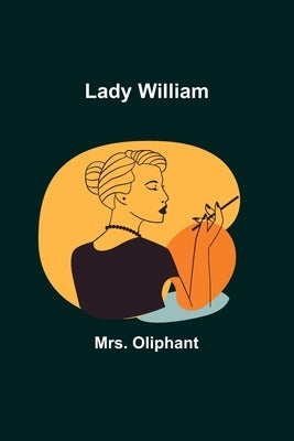 Lady William by Oliphant