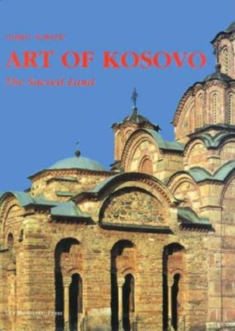 Art of Kosovo: The Scared Land by Subotoc, Gojko