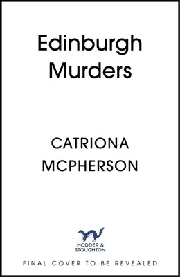 The Edinburgh Murders by McPherson, Catriona