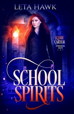 School Spirits by Hawk, Leta P.