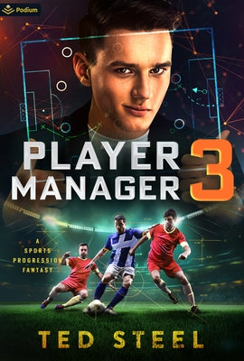 Player Manager 3: A Sports Progression Fantasy by Steel, Ted