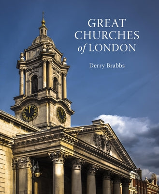 Great Churches of London by Brabbs, Derry