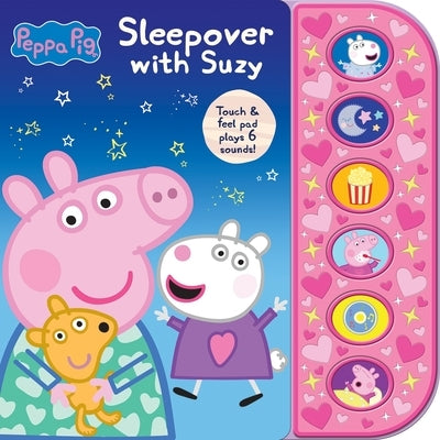 Peppa Pig: Sleepover with Suzy Sound Book by Pi Kids