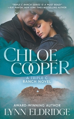 Chloe Cooper: A Contemporary Western Romance by Eldridge, Lynn