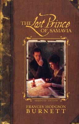 The Lost Prince of Samavia by Burnett, Frances Hodgson