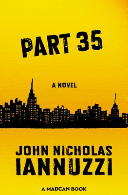 Part 35 by Iannuzzi, John Nicholas