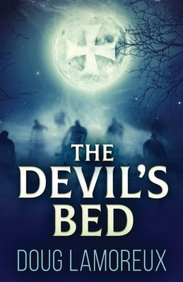 The Devil's Bed by Lamoreux, Doug