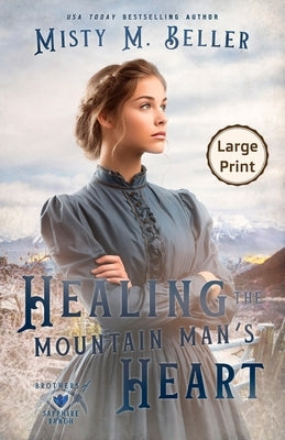 Marrying the Mountain Man's Best Friend by Beller, Misty M.