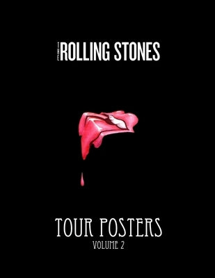 The Rolling Stones Tour Posters [vol 2] by Valley, John James