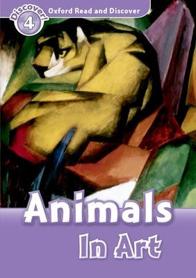 Read and Discover Level 4 Animals in Art by Richard Northcott