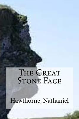 The Great Stone Face by Hollybooks