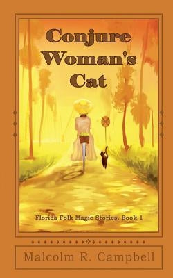 Conjure Woman's Cat by Campbell, Malcolm R.