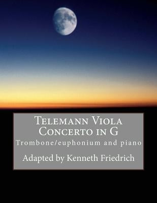 Telemann Viola Concerto in G - trombone/euphonium version by Friedrich, Kenneth