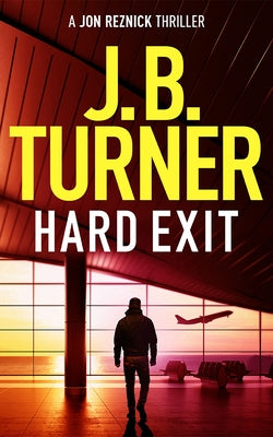 Hard Exit by Turner, J. B.